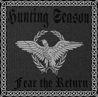 HUNTING SEASON - Fear the Return